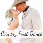 Country First Dance Songs