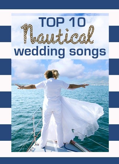 Top 10 Nautical Wedding Songs