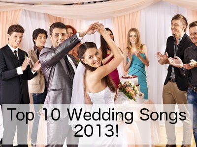 Top wedding love songs 2013